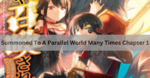 Summoned To A Parallel World Many Times Chapter 1