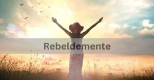 Rebeldemente